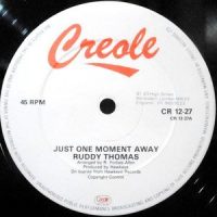 12 / RUDDY THOMAS / JUST ONE MOMENT AWAY