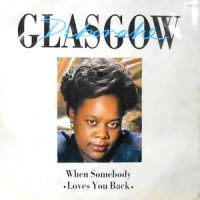 12 / DEBORAHE GLASGOW / WHEN SOMEBODY LOVES YOU BACK