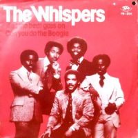 7 / WHISPERS / AND THE BEAT GOES ON / CAN YOU DO THE BOOGIE