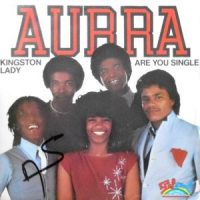 7 / AURRA / KINGSTON LADY / ARE YOU SINGLE