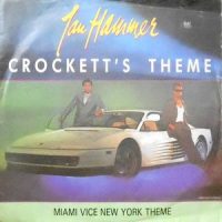 7 / JAN HAMMER / CROCKETT'S THEME / MIAMI VICE NEW YORK THEME