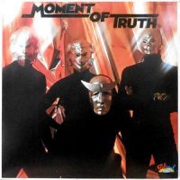 LP / MOMENT OF TRUTH / MOMENT OF TRUTH