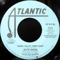 7 / BETTE MIDLER / HANG ON IN THERE BABY