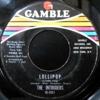 7 / INTRUDERS / LOLLIPOP / DON'T GIVE IT AWAY