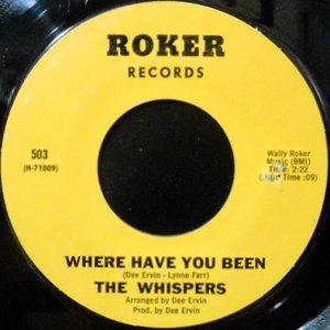 7 / WHISPERS / WHERE HAVE YOU BEEN / PEOPLE IN A HURRY
