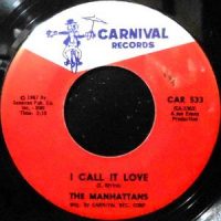 7 / MANHATTANS / I CALL IT LOVE / MANHATTAN STOMP