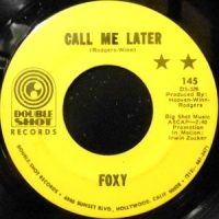 7 / FOXY / CALL ME LATER / I LIKE THE WAY YOU LOVE ME