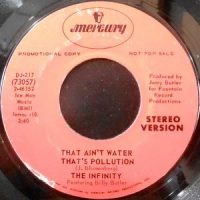 7 / THE INFINITY / THAT AIN'T WATER THAT'S POLLUTION