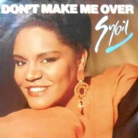 7 / SYBIL / DON'T MAKE ME OVER