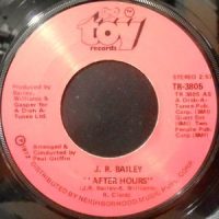 7 / J.R. BAILEY / AFTER HOURS / HEAVEN ON EARTH