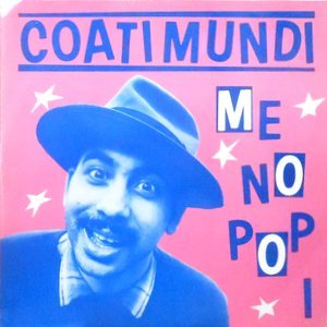 12 / COATI MUNDI / ME NO POP I
