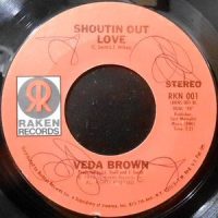 7 / VEDA BROWN / SHOUTIN' OUT LOVE
