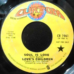 7 / LOVE'S CHILDREN / SOUL IS LOVE / THIS IS THE END