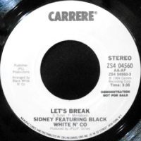 7 / SIDNEY FEATURING BLACK WHITE N' CO / LET'S BREAK