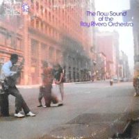 LP / RAY RIVERA ORCHESTRA / THE NOW SOUND OF THE RAY RIVERA ORCHESTRA
