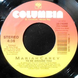 7 / MARIAH CAREY / TO BE AROUND YOU