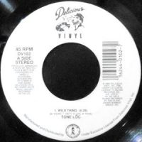 7 / TONE LOC / WILD THING / LOC'ED AFTER DARK