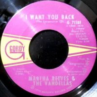 7 / MARTHA REEVES & THE VANDELLAS / I WANT YOU BACK