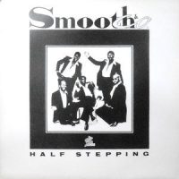 12 / SMOOTH & CO. / HALF STEPPING / LOVE IS ALWAYS ON MY MIND
