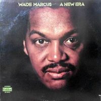 LP / WADE MARCUS / A NEW ERA