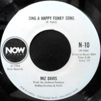 7 / MIZ DAVIS / SING A HAPPY FUNKY SONG / DISCO VERSION