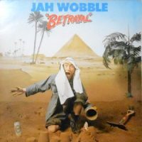 12 / JAH WOBBLE / BETRAYAL