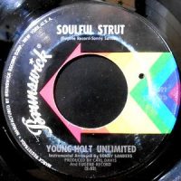 7 / YOUNG-HOLT UNLIMITED / SOULFUL STRUT