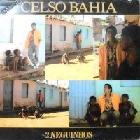 LP / CELSO BAHIA / 2 NEGUINHOS