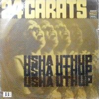 LP / USHA UTHUP / 24 CARATS