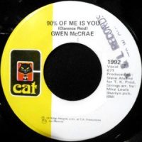 7 / GWEN MCCRAE / 90% OF ME IS YOU / IT'S WORTH THE HURT