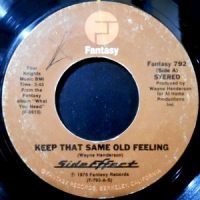 7 / SIDE EFFECT / KEEP THAT SAME OLD FEELING / LIFE IS WHAT YOU MAKE IT