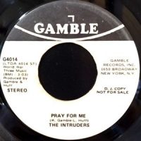 7 / INTRUDERS / PRAY FOR ME
