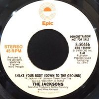 7 / JACKSONS / SHAKE YOUR BODY ( DOWN TO THE GROUND)