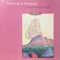 LP / TRI ATMA WITH KLAUS NETZLE / YEARNING & HARMONY