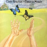 LP / CHAIN REACTION / CHASE A MIRACLE
