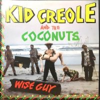 LP / KID CREOLE AND THE COCONUTS / WISE GUY