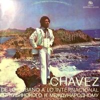 LP / CHAVEZ / DE LO CUBANO A LO INTERNACIONAL