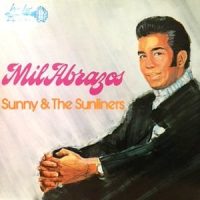 LP / SUNNY & THE SUNLINERS / MIL ABRAZOS