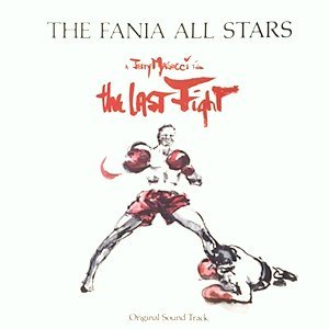 LP / FANIA ALL STARS / THE LAST FIGHT ORIGINAL SOUND TRACK