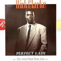 12 / RICK CLARKE / PERFECT LADY (THE EXTRA BEAT BOYS MIX)