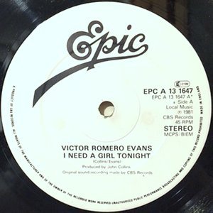12 / VICTOR ROMERO EVANS / I NEED A GIRL TONIGHT / TWO TIMING