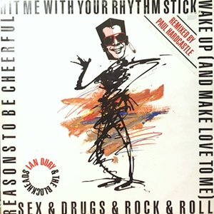 12 / IAN DURY & THE BLOCKHEADS / HIT ME WITH YOUR RHYTHM STICK (REMIX) / REASONS TO BE CHEERFUL (REMIX)