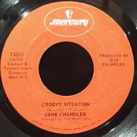 7 / GENE CHANDLER / GROOVY SITUATION / NOT THE MARRYING KIND