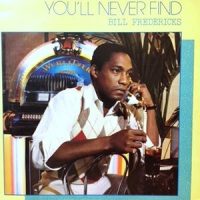 12 / BILL FREDERICKS / YOU'LL NEVER FIND