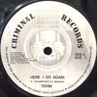 7 / TOYIN / HERE I GO AGAIN / VERSION