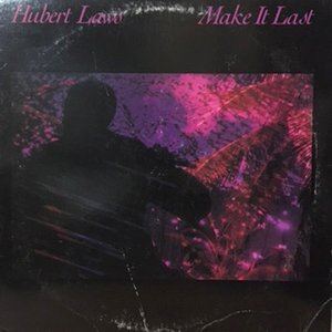 LP / HUBERT LAWS / MAKE IT LAST