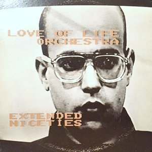 12 / LOVE OF LIFE ORCHESTRA / EXTENDED NICETIES