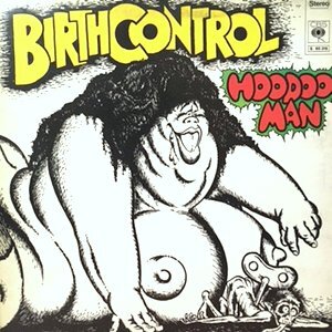 LP / BIRTH CONTROL / HOODOO MAN