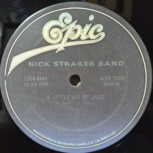 12 / NICK STRAKER BAND / A LITTLE OF JAZZ / LEAVING ON A MIDNIGHT TRAIN