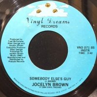 7 / JOCELYN BROWN / SOMEBODY ELSE'S GUY / (INSTRUMENTAL)